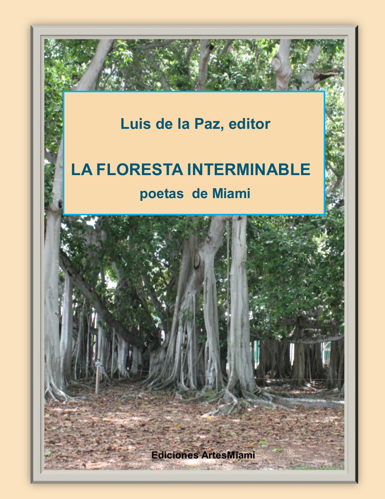 La Floresta Interminable es la más reciente colección de poesía hispana de Miami